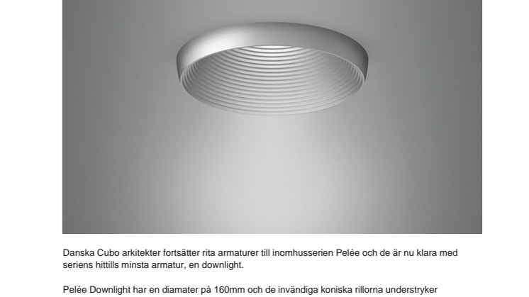 Pelée är en downlight som är skön att se på