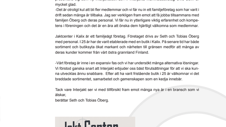 Interjakt ekonomiska förening presenterar  stolt ytterligare en medlem i föreningen.