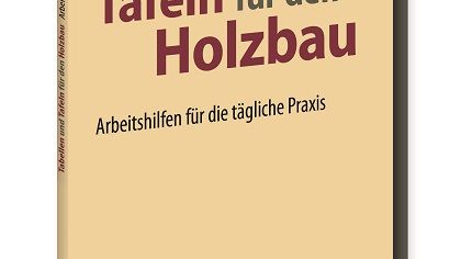 Tabellen und Tafeln für den Holzbau 