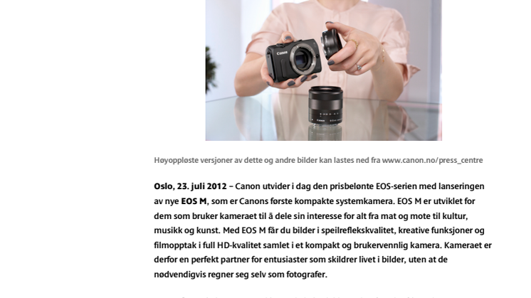 Bilder i speilreflekskvalitet like for hånden – Canon lanserer kompakte og enkle EOS M 