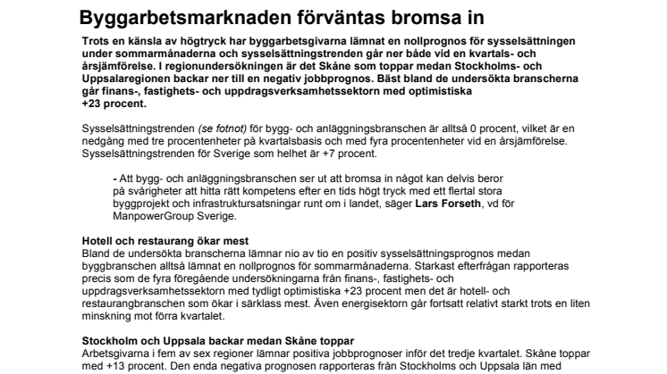 Byggarbetsmarknaden förväntas bromsa in