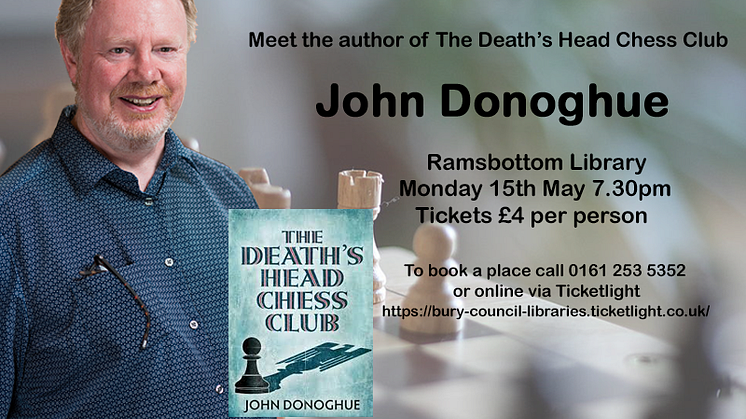 Meet author of “The Death’s Head Chess Club” at Ramsbottom Library