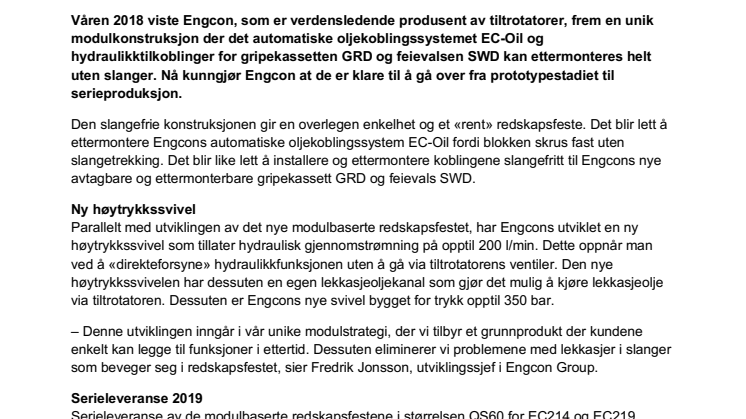 Engcons slangefrie modulsystem og høytrykkssvivel er klare for serieleveranse – gjør tiltrotatoren lettere, mer servicevennlig og tillater større gjennomstrømning