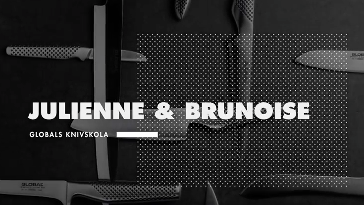 Globals knivskola: Julienne & brunoise