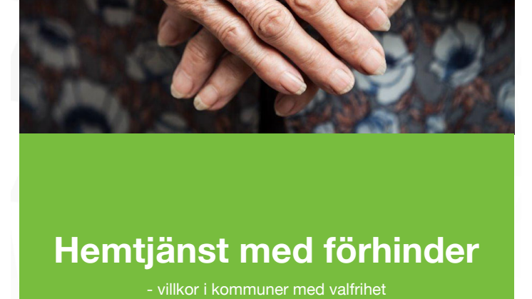 Rapport: Sju av tio kommuner med valfrihet går med underskott i kommunal hemtjänst