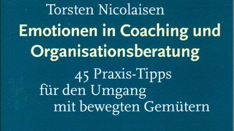 Emotionen in Coaching und Organisationsberatung