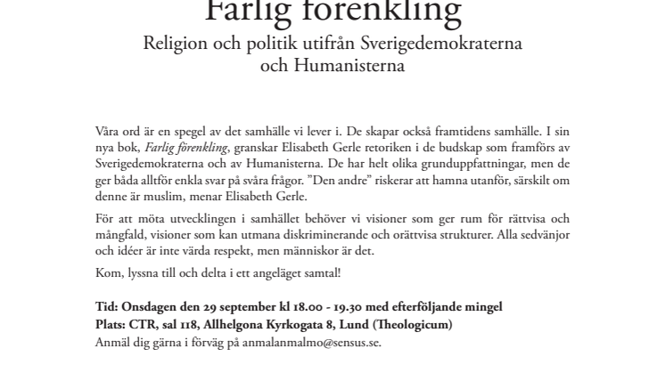 Ett samtal kring farlig förenkling, ondska och rädsla för det annorlunda