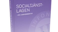 Socialtjänstlagen - en lagkommentar. Ännu en ny lagkommentar från JP Infonet Förlag