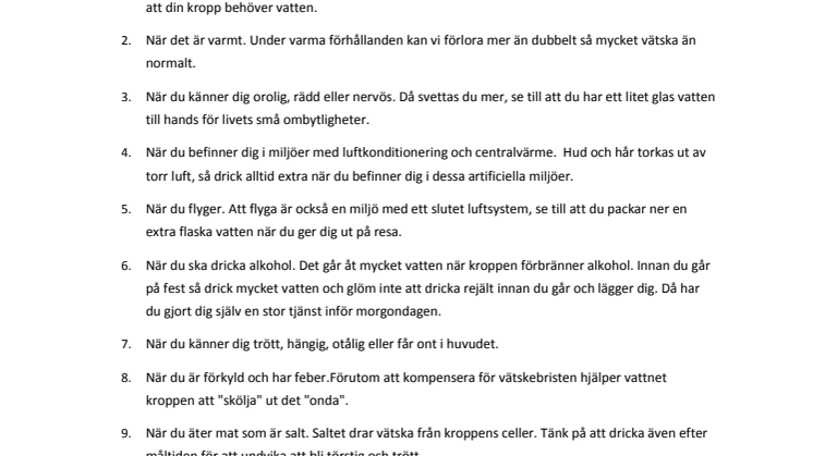 ​10 tillfällen när din kropp vill ha vatten framför saft och läsk. 