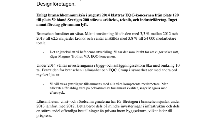 EQC-koncernen växer snabbast av alla företag enligt branschindex som publiceras av Svenska Teknik & Designföretagen.