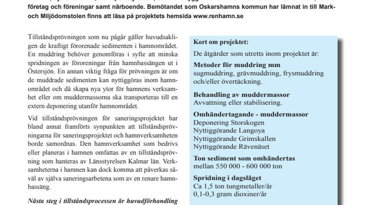 Idag lämnar kommunen in sitt svar på yttranden om saneringen av hamnbassängen