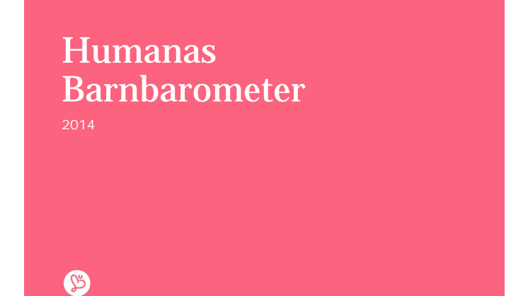 Rapport: Humanas Barnbarometer 2014
