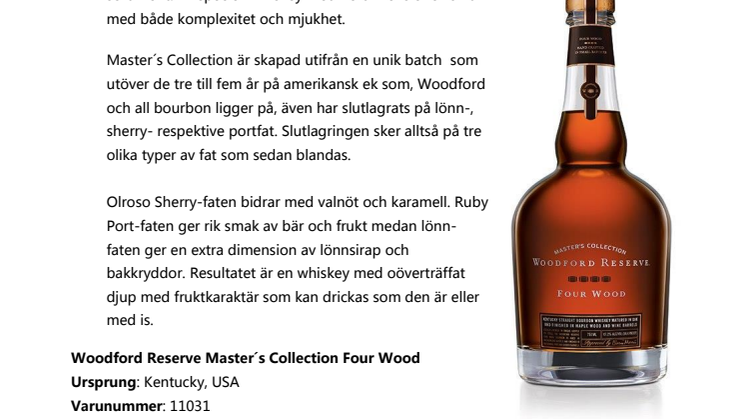 70 flaskor Woodford Reserve Master´s Collection Four Wood på Systembolaget