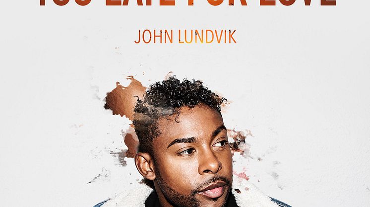 John Lundvik "Too Late For Love"