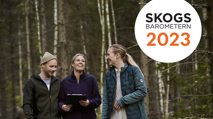 Skogsbarometern 2023: Historisk hög lönsamhet trots osäker omvärld