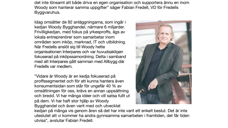 Nu avslutar Fredells Byggvaruhus och Woody Bygghandel mångårigt samarbete
