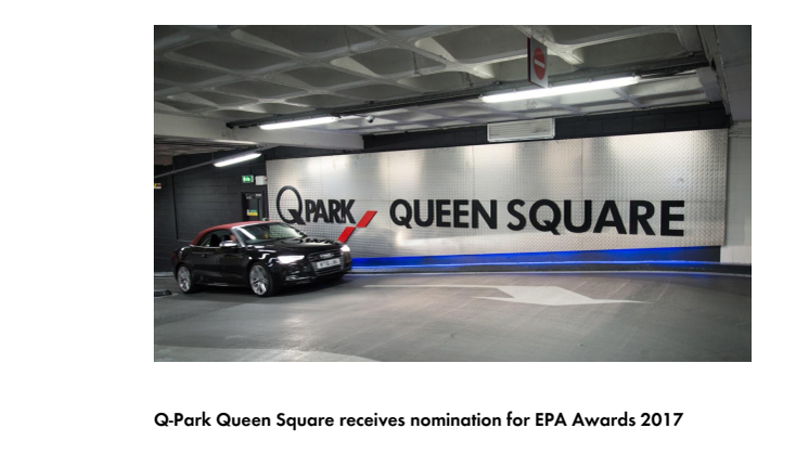 Q-Park Queen Square receives nomination for EPA Awards 2017