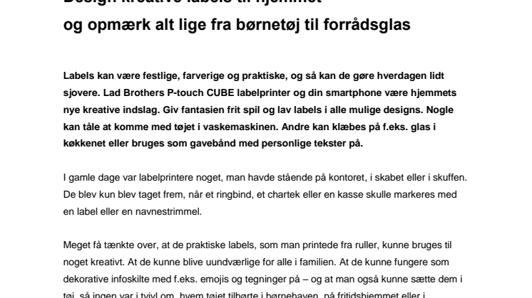 Design kreative labels til hjemmet og opmærk alt lige fra børnetøj til forrådsglas