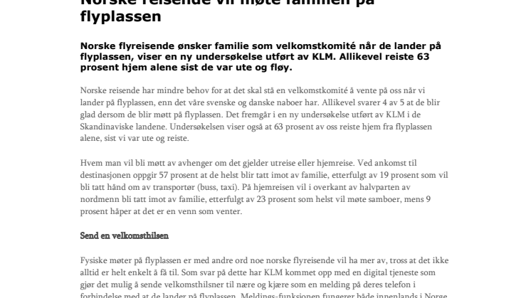 Nordmenn vil møte familien på flyplassen