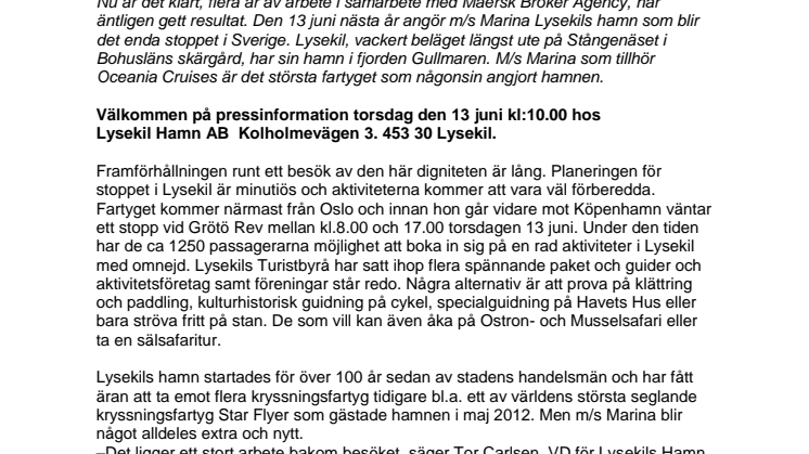 Det största fartyg som någonsin angjort Lysekils hamn  - kryssningsfartyget m/s Marina, kommer till Lysekil sommaren 2014