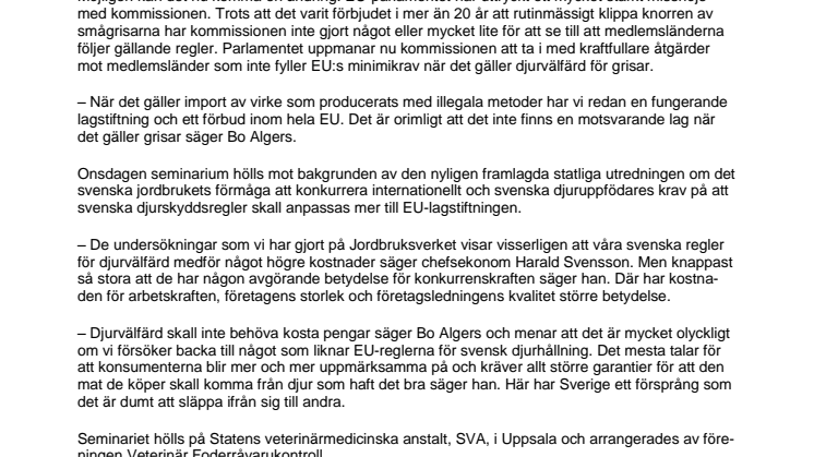 Stifta snarast en lag som förbjuder import av illegalt producerat fläskkött