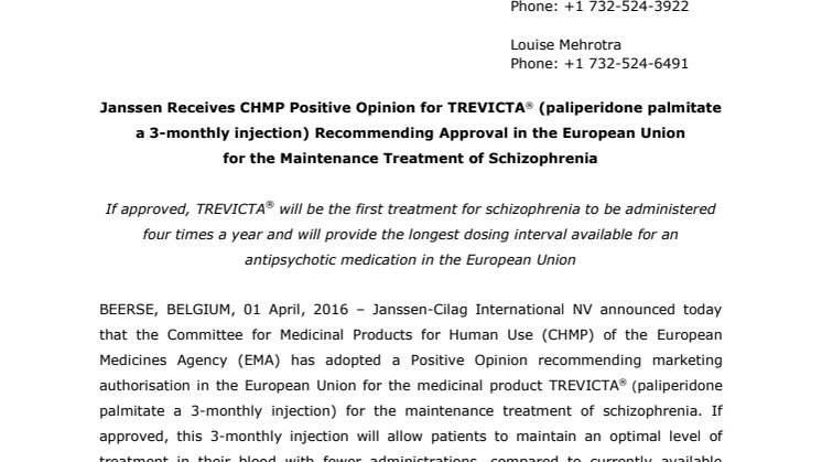 Janssen Receives CHMP Positive Opinion for TREVICTA® (paliperidone palmitate a 3-monthly injection) Recommending Approval in the European Union for the Maintenance Treatment of Schizophrenia 