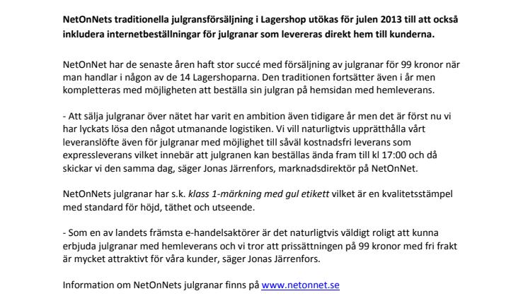 NetOnNet säljer julgranar på nätet, fraktfritt med hemleverans!