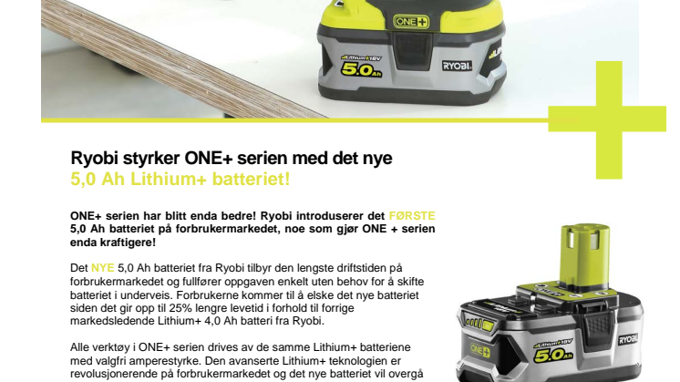 Ryobi styrker ONE+ serien med det nye 5,0 Ah Lithium+ batteriet!