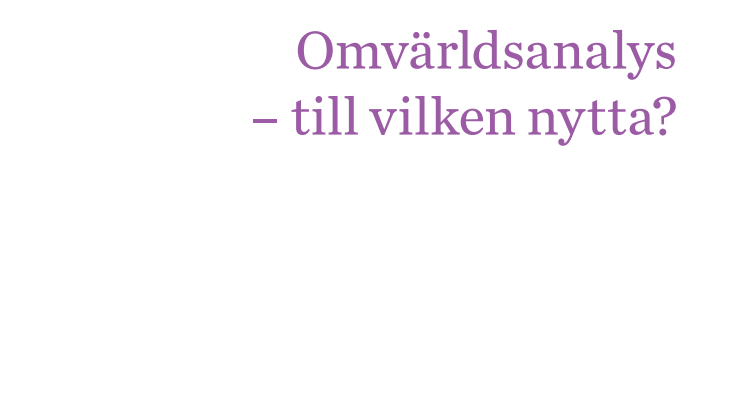 Omvärldsanalys - till vilken nytta?