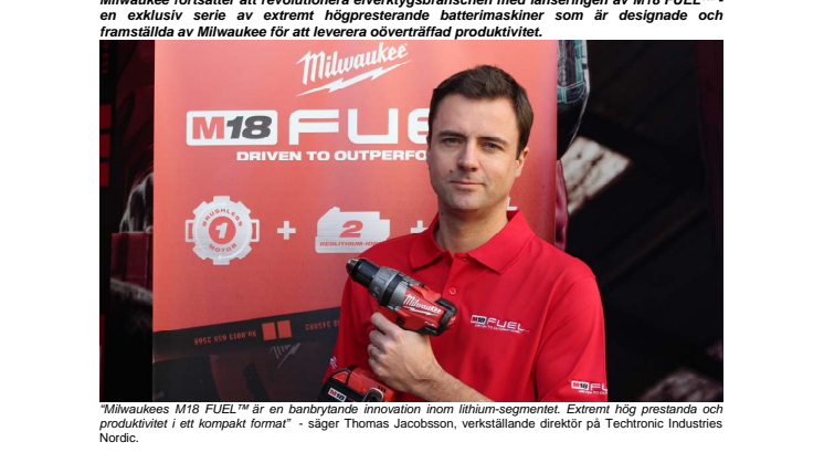 Milwaukee introducerar en ny standard på marknaden – Milwaukee M18 FUEL™