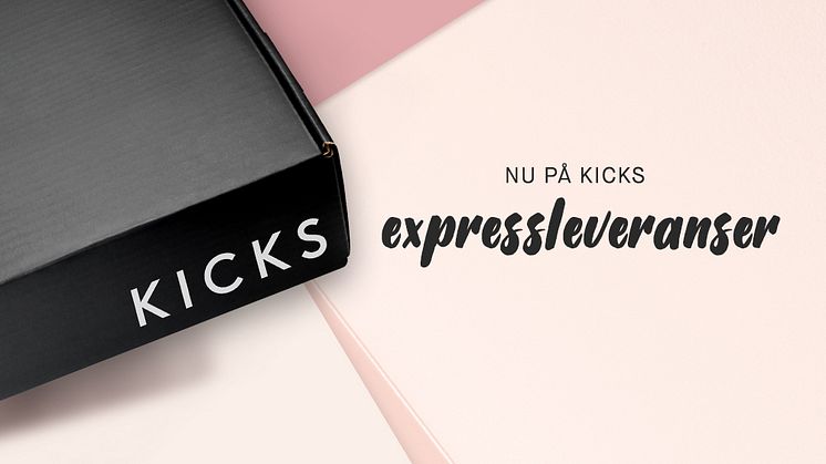 KICKS lanserar expressleveranser