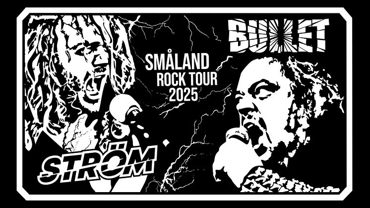 Småland Rock Tour - Ström & Bullet åker på turné!