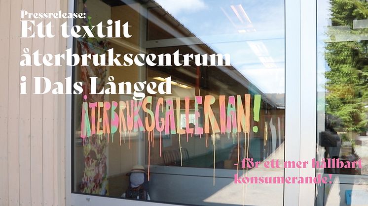 Ett textilt återbrukscentrum i Dals Långed - för ett mer hållbart konsumerande!