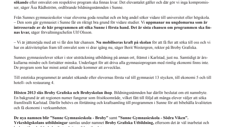 Sista chansen söka gymnasieprogrammen estetiska, ekonomi eller hotell-turism i Sunne