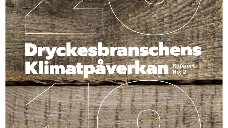 Ny rapport om dryckesbranschens klimatpåverkan - Rapport nr 2 2020