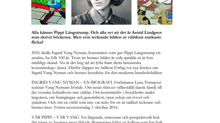 Två nya böcker hyllar konstnären bakom Pippi Långstrump: INGRID VANG NYMAN 100 ÅR!