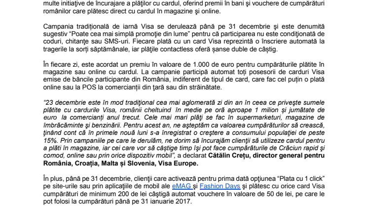 Visa lansează în România „Poate cele mai simple promoţii din lume”