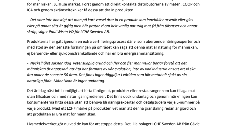Livsmedelsverket gör vad de kan för att stoppa märkning av naturlig mat.