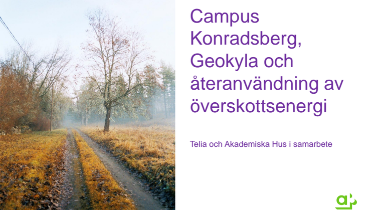 Campus Konradsberg: Ny klimatsmart lösning – Akademiska Hus sparar energi genom Telias Green Room Concept