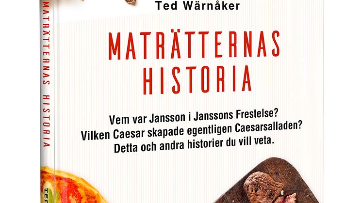 Bokomslag Maträtternas historia, Ted Wärnåker