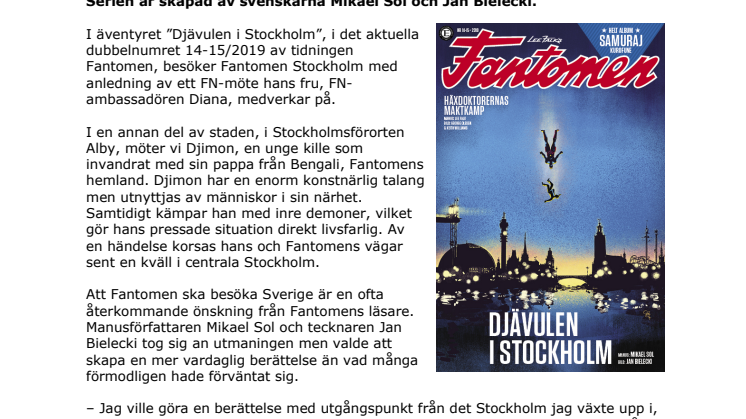 Utanförskap och psykisk ohälsa i fokus när Fantomen kommer till Stockholm