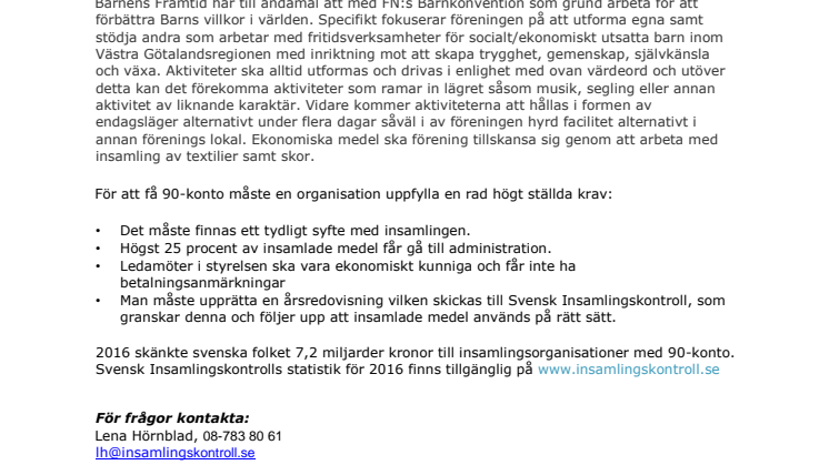 Barnens Framtid har beviljats 90-konto