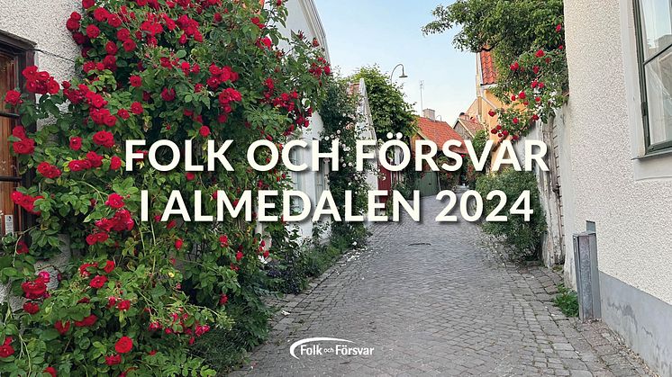 Folk och Försvar i Almedalen 2024