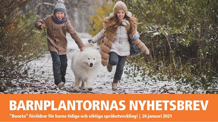BARNPLANTORNAS NYHETSBREV 26 januari 2021