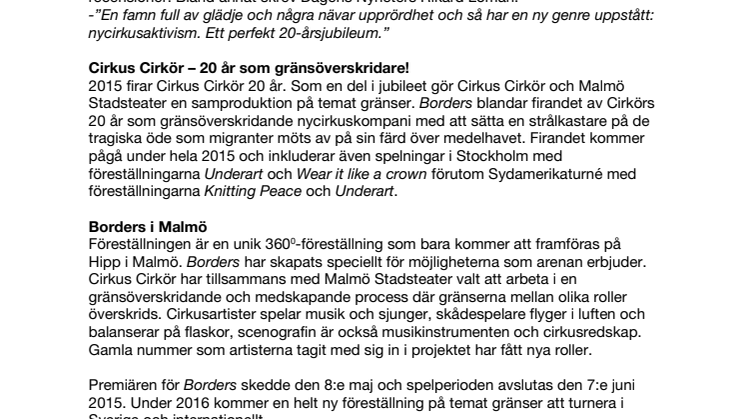 Cirkus Cirkörföreställningen Borders i Malmö är slutsålt! 