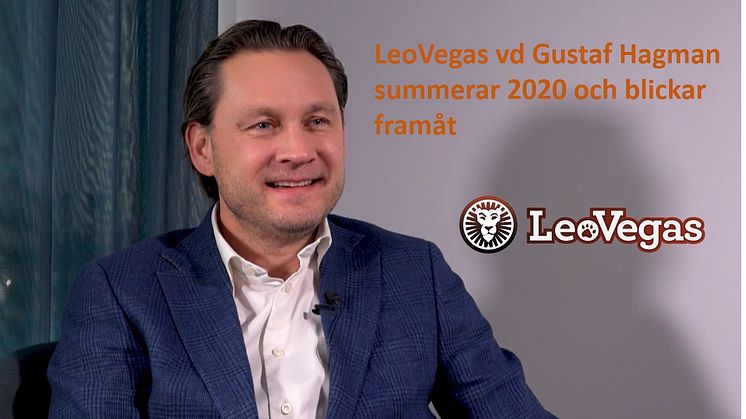 LeoVegas vd Gustaf Hagman summerar 2020 och blickar framåt i Aktiespararnas intervju