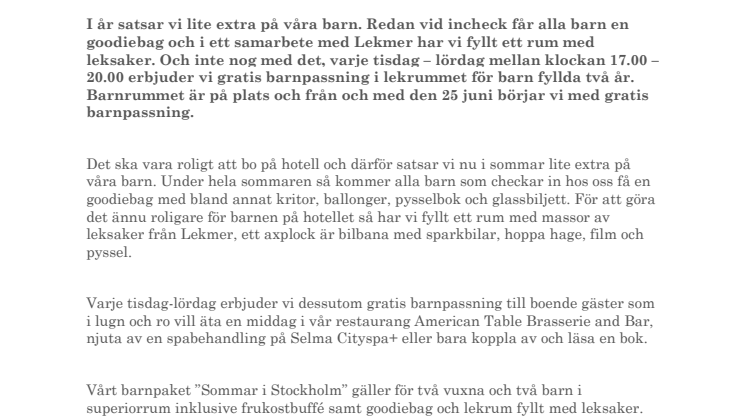 I sommar leker vi på Clarion Hotel Sign