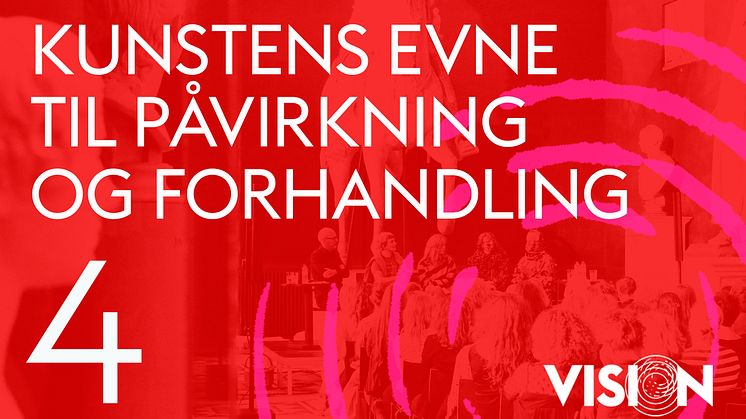 NY KUNSTPODCAST VISION: Kunstens evne til at påvirke samfundet