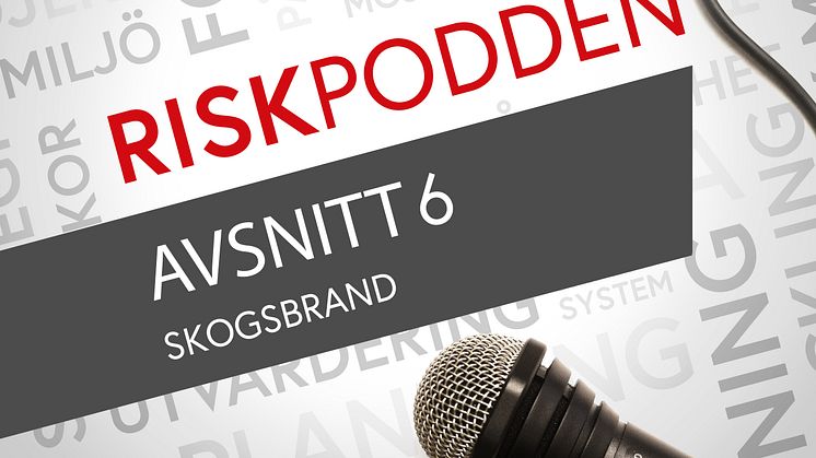 Nytt avsnitt av Riskpodden med ämnet skogsbränder