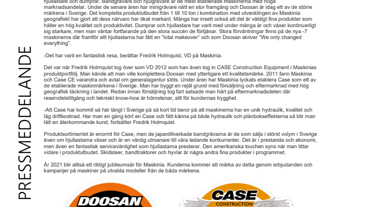 Maskinia firar dubbelt som generalagent 2021